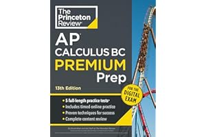 Princeton Review AP Calculus BC Premium Prep, 13th Edition: 5 Practice Tests + Digital Practice Online + Content Review