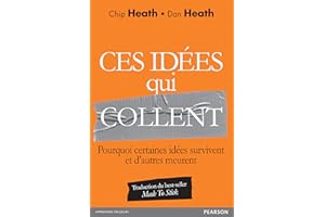 Ces idées qui collent: Pourquoi certaines idées survivent et d’autres meurent (VILLAGE MONDIAL) (French Edition)