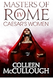 Caesar's Women (Masters of Rome Book 4)