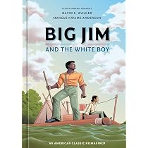 Amazon.com: Big Jim and the White Boy: An American Classic ...