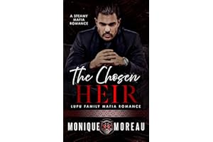The Chosen Heir: A Steamy Mafia Romance (Lupu Mafia Family Romance Book 1)