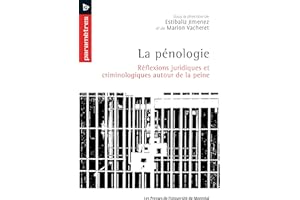 La pénologie: Réflexions juridiques et criminologiques autour de la peine (French Edition)