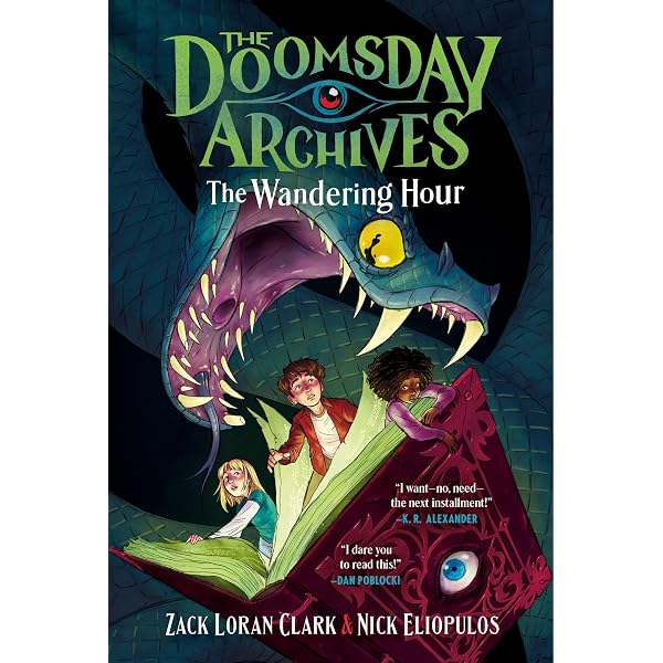 The Doomsday Archives: The Wandering Hour: Clark, Zack Loran