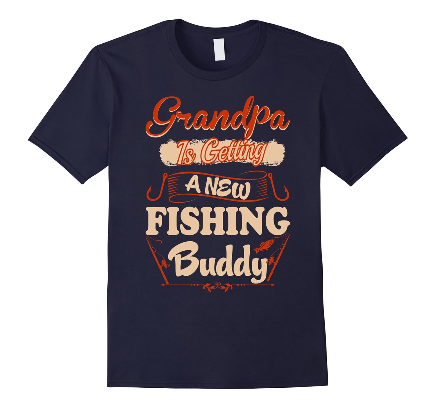 Grandpa Is Getting A New Fishing Buddy To Be Loading Tshirt-ANZ