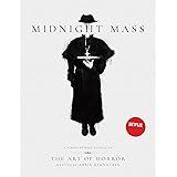 Midnight Mass: The Art of Horror