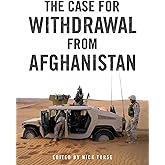 The Case for Withdrawal from Afghanistan