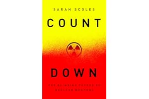 Countdown: The Blinding Future of Nuclear Weapons