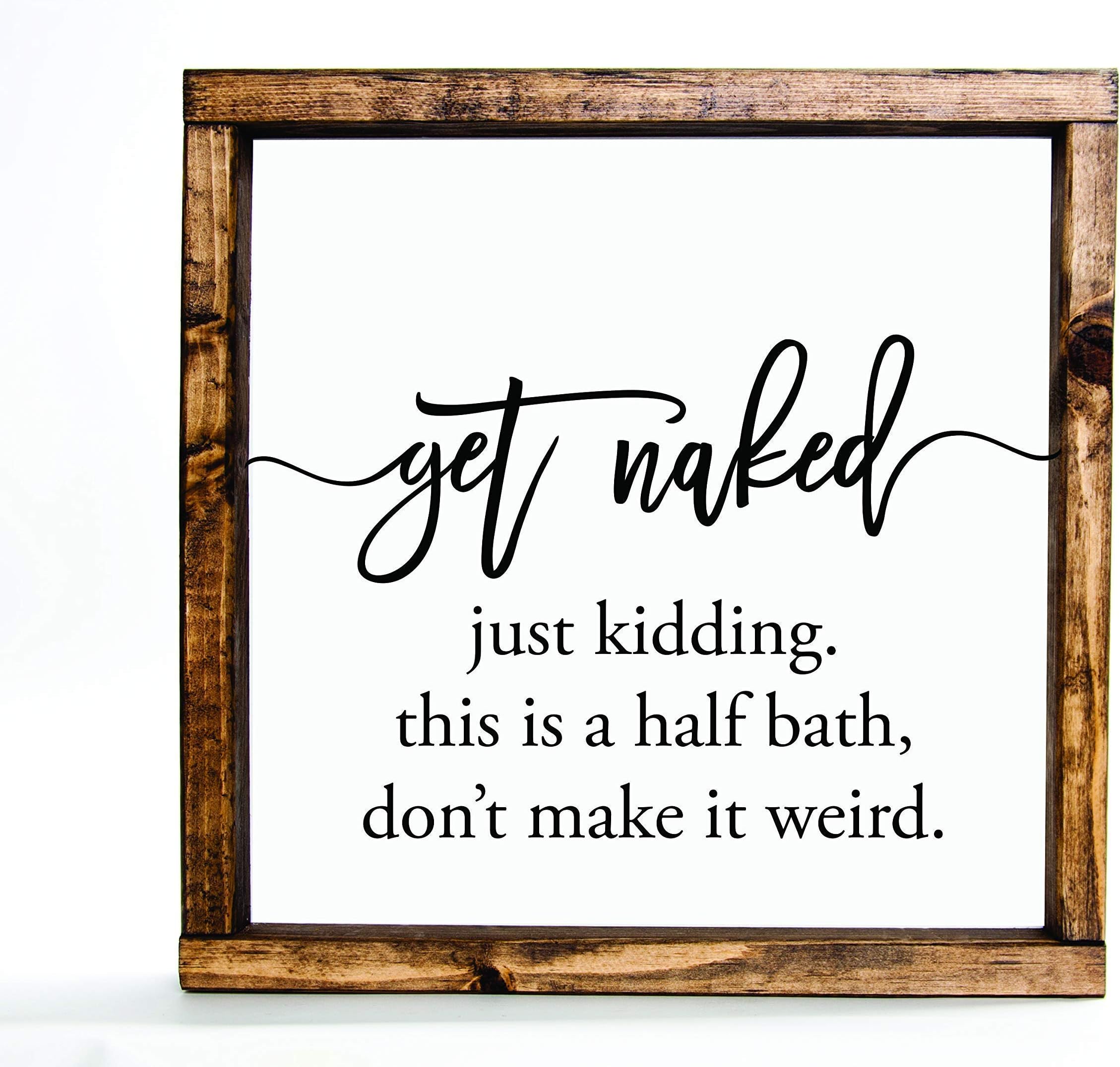 Bathroom Decor Get Naked Farmhouse Wood Sign Shelf Sitter 7in x 7in