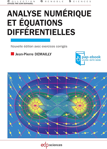 Download Analyse numérique et équations différentielles - 4ème Ed (Grenoble Sciences) PDF
