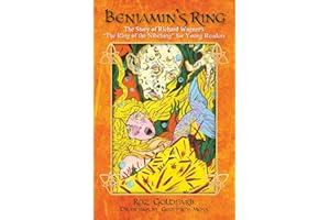 Benjamin's Ring: The Story of Richard Wagner's The Ring of the Nibelung for Young Readers