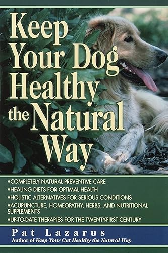 Download Keep Your Dog Healthy the Natural Way PDF