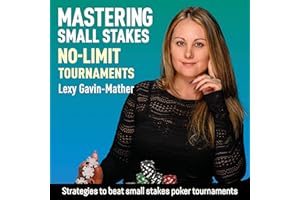 Mastering Small Stakes No-Limit Tournaments