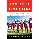 The Boys of Riverside: A Deaf Football Team and a Quest for Glory