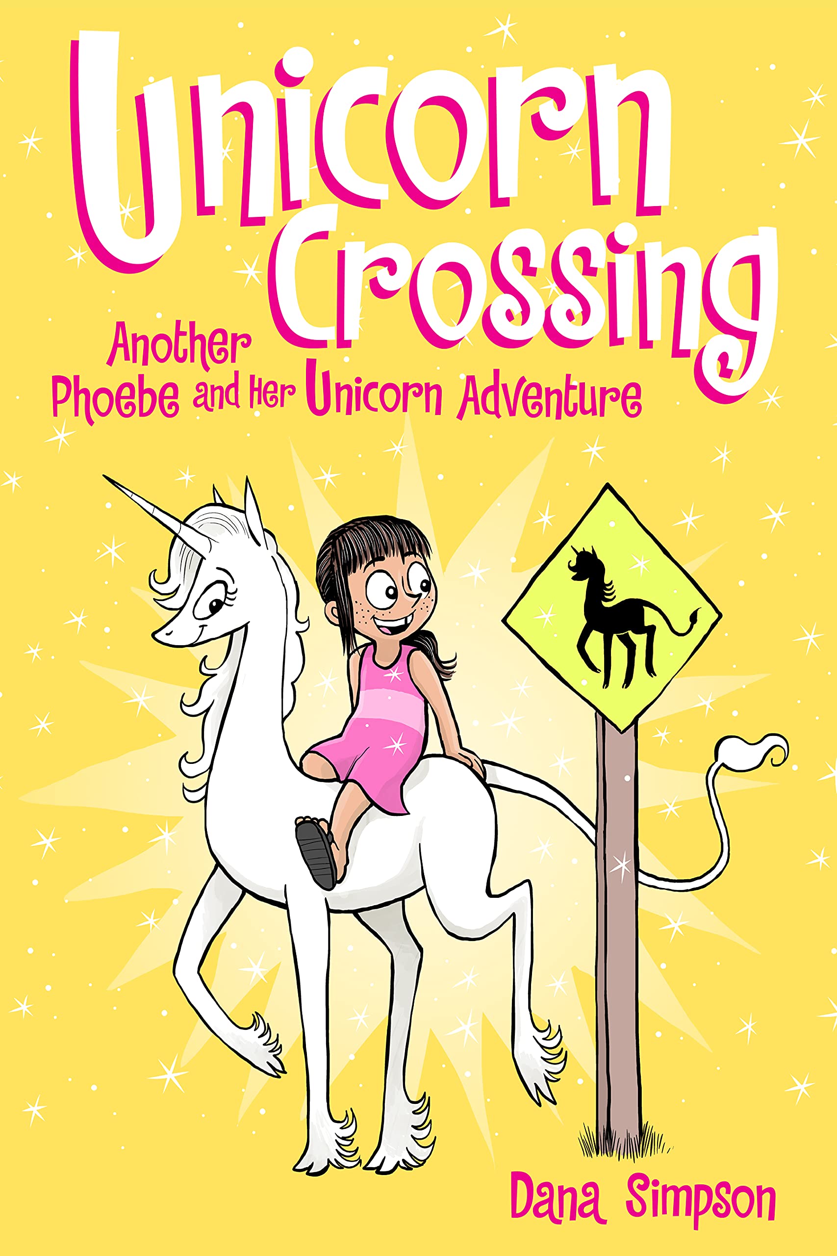 Unicorn Crossing: Another Phoebe and Her Unicorn Adventure (Volume 5) Unicorn Crossing: Another Phoebe and Her Unicorn Adventure (Volume 5) Paperback Kindle Hardcover