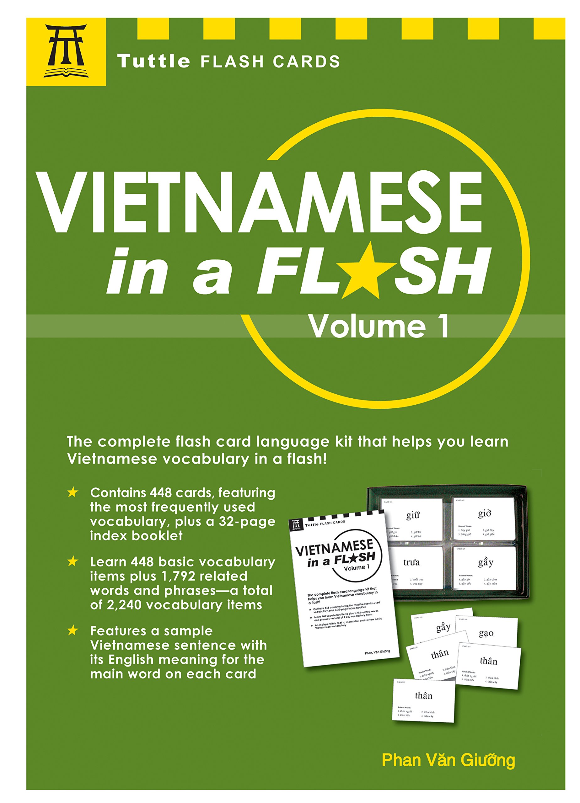 amazon com vietnamese in a flash kit volume 1 448 cards 16 page reference booklet in a 6 x 9 box tuttle flash cards 9780804847711 giuong phan van books