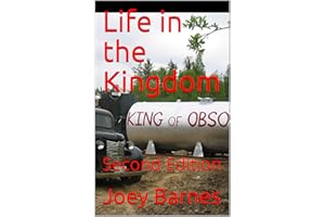 Life in the Kingdom: Second Edition (King of Obsolete Series Book 2)