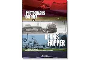 Dennis Hopper. Photographs 1961–1967