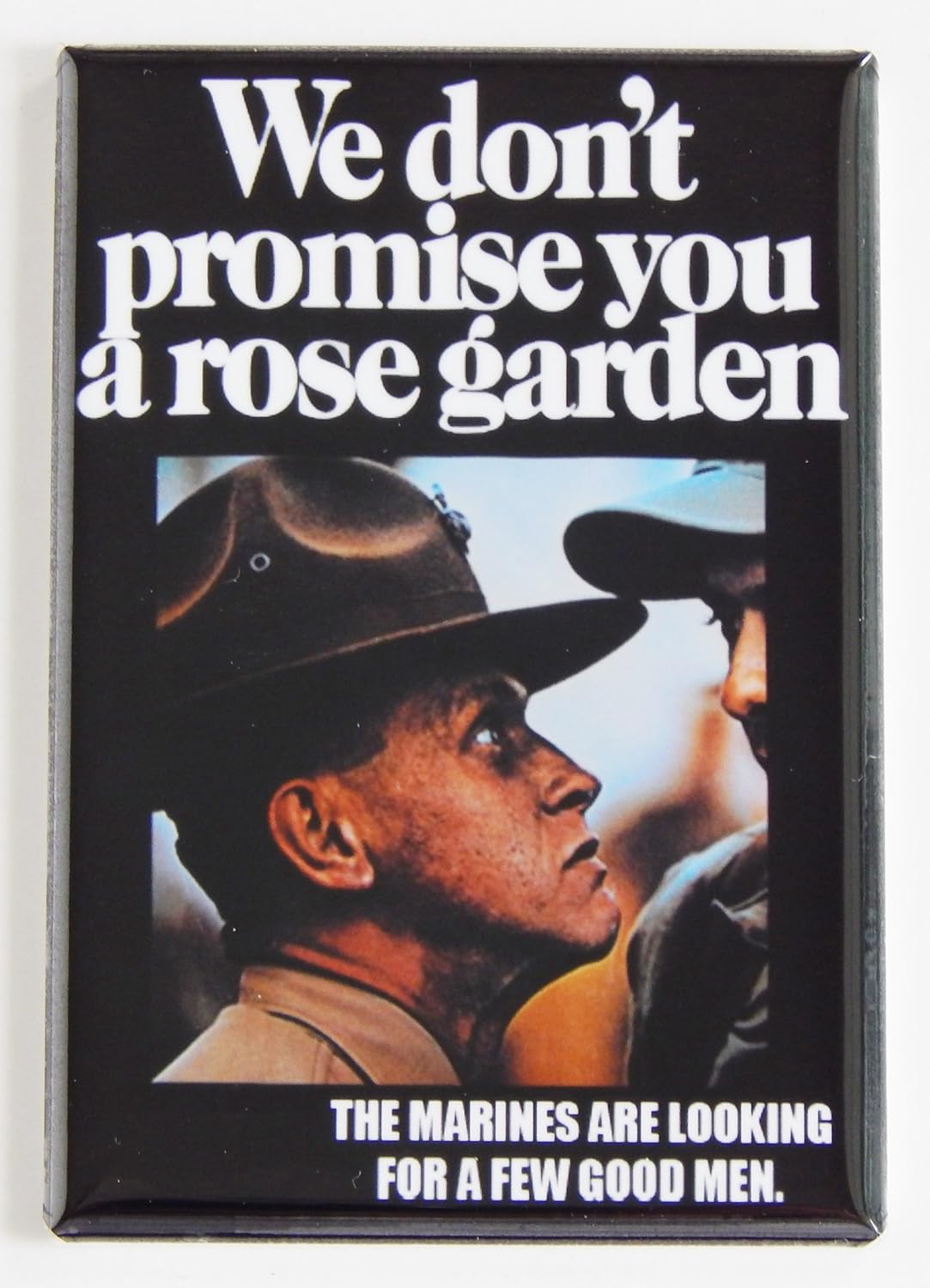 Marine Corps "we don 't Promise You a Rose Garden" imán para nevera