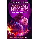 Desperate Measures (Dark Empire Book 5)