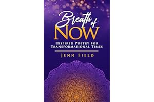 Breath of Now: Inspired Poetry for Transformational Times