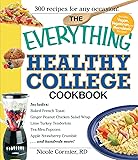 The Everything Healthy College Cookbook