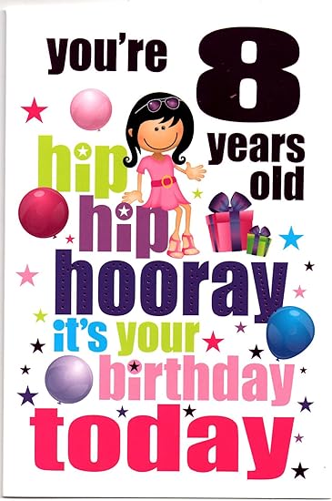 Birthday Card For Eight 8 Year Old Girl Free 1st Class Post UK Birthday Card For Eight 8 Year Old Girl Free 1st Class Post UK