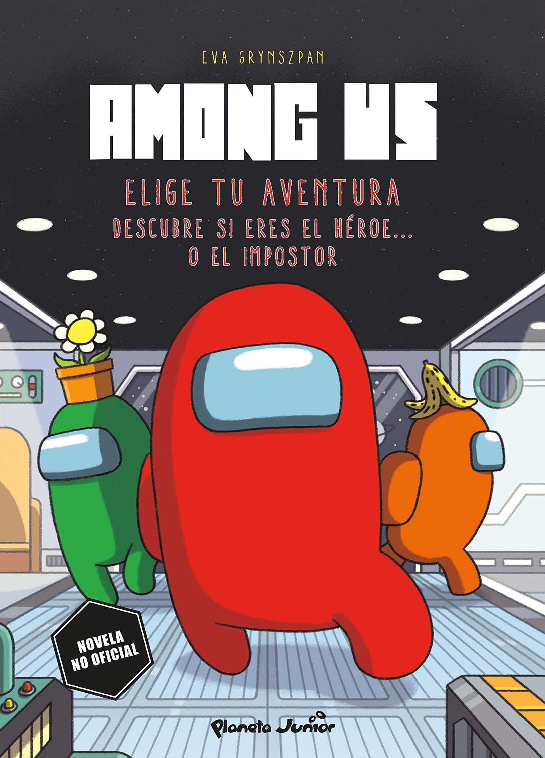 Among Us. Elige tu aventura: Descubre si eres el h&egrave;roe o el impostor (Libros basados en juegos)