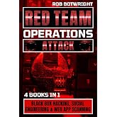 Red Team Operations: Attack: Black Box Hacking, Social Engineering &amp; Web App Scanning
