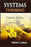 Systems Thinking: Creative Holism for Managers