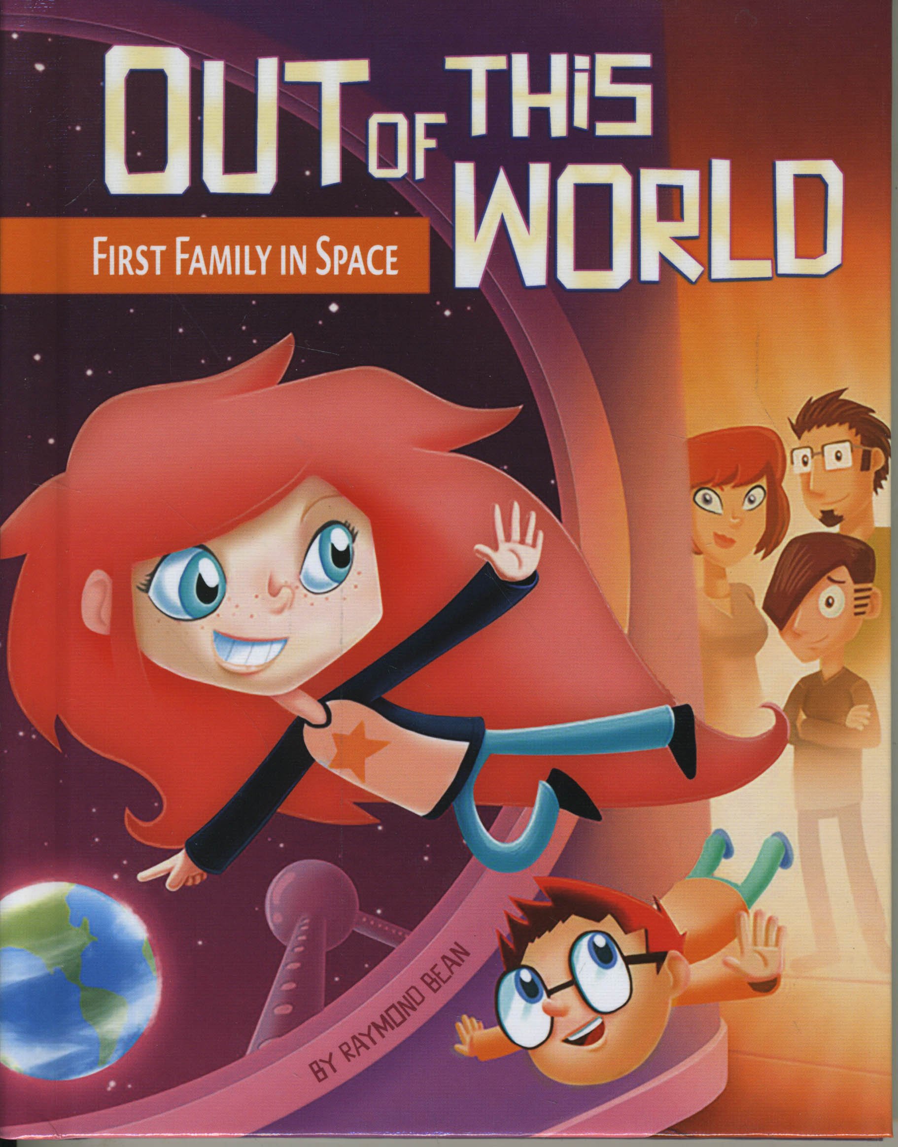First Family In Space Out Of This World Bean Raymond Vimislik Matthew Amazon Com Books