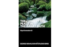 The Concept of Peace in the Baha'i Faith