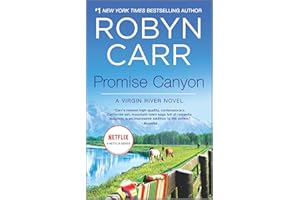 Promise Canyon: A Virgin River Small Town Romance About Finding Faith in New Beginnings