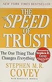 The SPEED of TRUST: The One Thing That Changes Everything