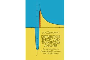 Distribution Theory and Transform Analysis: An Introduction to Generalized Functions, with Applications (Dover Books on Mathe