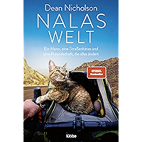 Nalas Welt: Ein Mann, eine Straßenkatze und eine Freundschaft, die alles ändert (German Edition) book cover