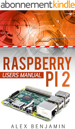 Download Raspberry Pi: 2 Beginner's Users Manual (Tech Geek) (English Edition) PDF