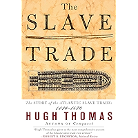 The Slave Trade: The Story of the Atlantic Slave Trade: 1440-1870 book cover The Slave Trade: The Story of the Atlantic Slave Trade: 1440-1870 book cover