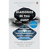 Diamonds in the Dust: Consistent Compounding for Extraordinary Wealth Creation