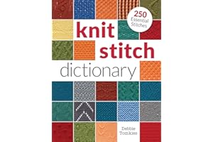 Knit Stitch Dictionary: 250 Essential Stitches