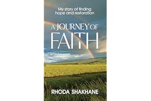 A Journey of Faith: My Story of Finding Hope and Restoration