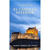Las Moradas: El castillo interior del alma (Spanish Edition) book cover