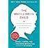 The Whole-Brain Child: 12 Revolutionary Strategies to Nurture Your Child's Developing Mind