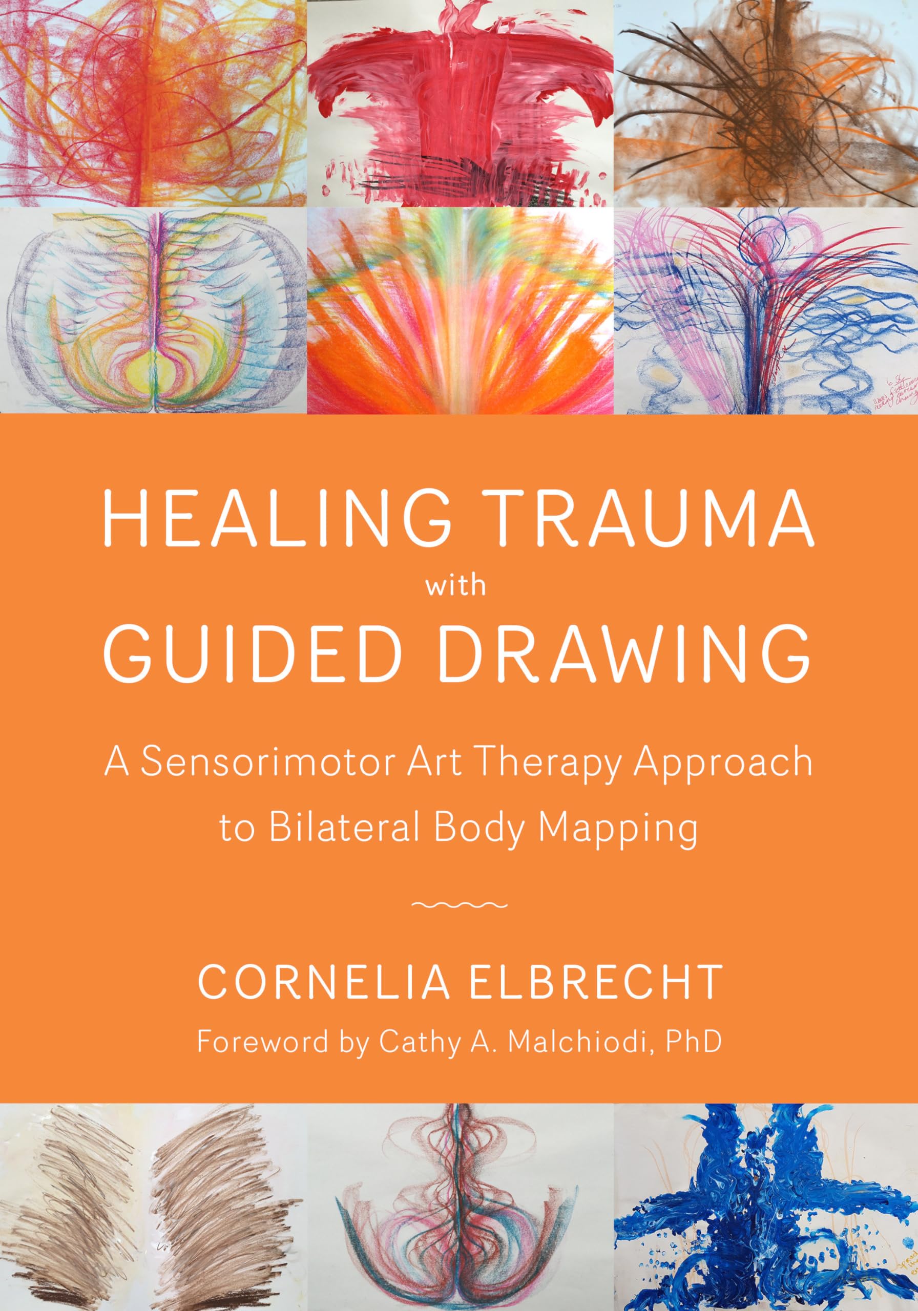 Trauma Healing with Guided Drawing: A Sensorimotor Art Therapy Approach to Bilateral Body Mapping