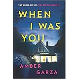 When I Was You: A Novel