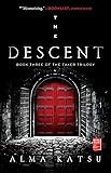 The Descent: Book Three of the Taker Trilogy