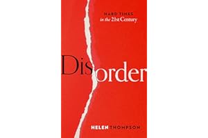 Disorder: Hard Times in the 21st Century