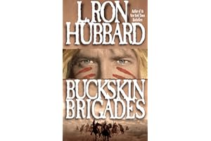 Buckskin Brigades: An Authentic Adventure of Native American Blood and Passion