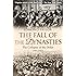The Fall of the Dynasties: The Collapse of the Old Order: 1905-1922
