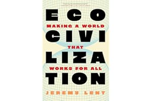Ecocivilization: Making a World that Works for All