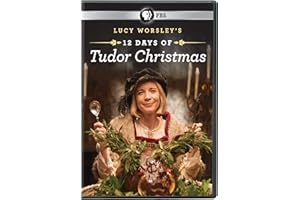 Lucy Worsley's 12 Days of Tudor Christmas
